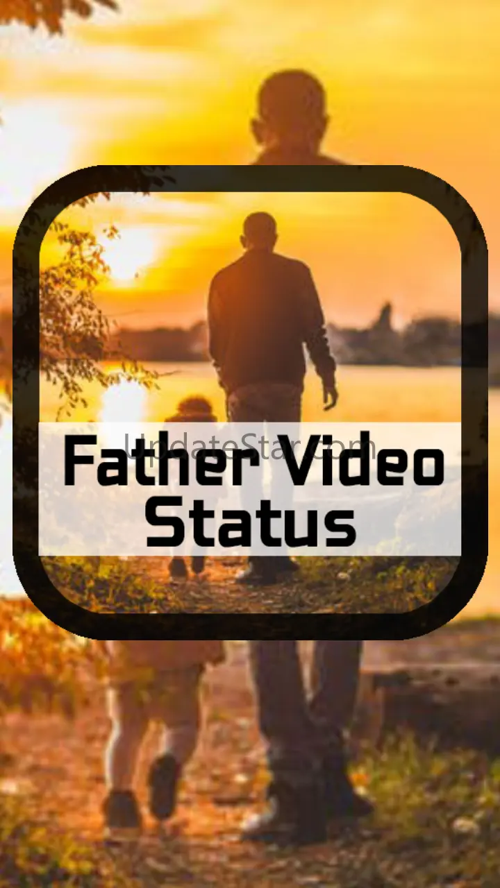 Father Video Status-Full Scree 1.0