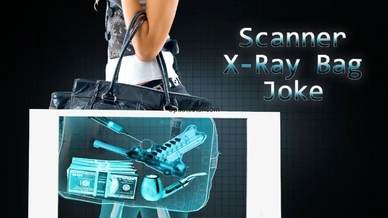 Scanner X-Ray Bag Joke 1.2