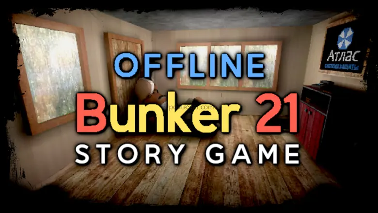 Bunker 21 - Survival Story 4.5